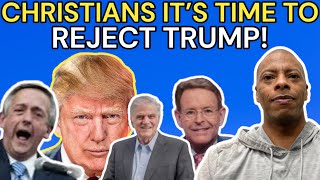 EVANGELICALS ITS TIME TO NO LONGER SUPPORT TRUMP [upl. by Htebzile316]