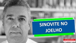 O QUE É SINOVITE NO JOELHO [upl. by Aicirtak]