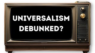 Universalism Debunked [upl. by Stroup]