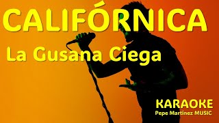 Califórnica La Gusana Ciega Karaoke [upl. by Rachele405]