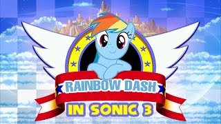 Sonic 3 amp Rainbow Dash  Walkthrough [upl. by Hankins]