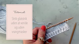 At strikke ret baglæns og undgå vrangmasker [upl. by Swarts]