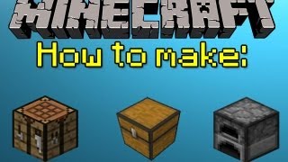 MINECRAFT HOW TO MAKE A CRAFTING TABLE CHEST AND FURNACE [upl. by Selim]