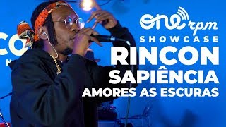 Rincon Sapiência  Amores às Escuras  ONErpm Showcase [upl. by Anitnatsnoc1]