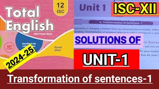 ISCXII Total English solution 202425 Solved assignments of UNIT1Transformation of sentences1🔥 [upl. by Annawot]