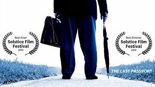 The Last Passport AwardWinning Feature Film [upl. by Annuahsal]