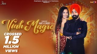 Viah Magro Full Video  HarpE Singh  Happy Randhawa Latest Punjabi Song 2018  Pharwaha Records [upl. by Melvyn]