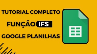 Função IFS no Google Planilhas  Aula completa [upl. by Ahsekram211]