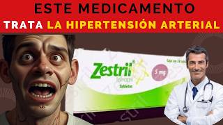 💊 ZESTRIL TU SOLUCIÓN para TRATAR la Hipertensión Arterial y Renovascular DOSIS🤷‍♂️para que SIRVE [upl. by Elamaj]