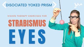 Dissociated Yoked Prism Vision Therapy Exercise for Strabismus or Lazy Eye [upl. by Ocirederf]