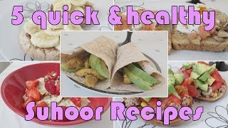 5 Quick amp Healthy Suhoor Recipes [upl. by Sivram]