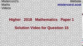 Q15 Paper1 SQA 2018 Higher Mathematics Exam [upl. by Resor418]