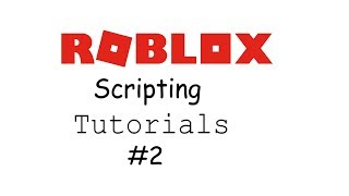 Roblox Scripting Tutorial 2 Parents and Children [upl. by Refitsirhc450]