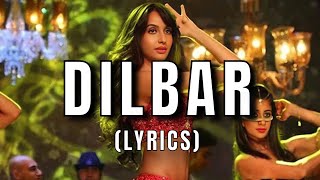 DILBAR  DILBAR SONG LYRICS [upl. by Inanuah]