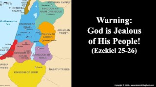 Warning God is Jealous of His People Ezekiel 2526 Bible study from wwwHeartofAShepherdcom [upl. by Nitsua]