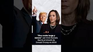 “Una noche larga y oscura” así vivió Kamala Harris el triunfo de Donald Trump en 2016 [upl. by Oiluig]