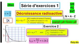 série dexercices corrigés la décroissance radioactive exercice 2 تتمت التصحيح👀 [upl. by Langelo]