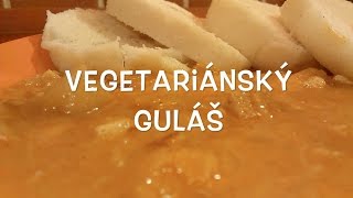 Vegetariánský guláš s uzeným tofu [upl. by Kaycee]