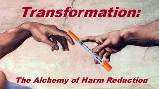 Transformation the Alchemy of Harm Reduction [upl. by Mines]