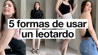 5 FORMAS DE USAR UN BODY  LEOTARDO How To Style a Bodysuit  lefty [upl. by Ronoc608]