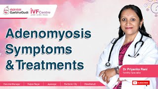 Adenomyosis Symptoms amp Treatments  Dr Priyanka Rani [upl. by Elsie329]