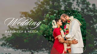 Pradheep weds Neela  Wedding Highlights  by Lakshmi Studio [upl. by Brown]