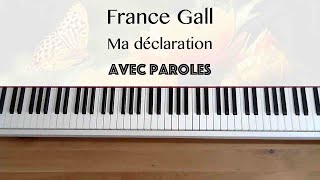 France Gall  Ma déclaration avec paroles  Piano [upl. by Nodnalb]