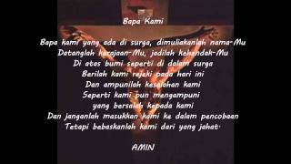 Bapa Kami  Indonesian version of The Lords Prayer 2 [upl. by Ahsiaa]