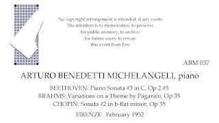 BEETHOVEN BRAHMS CHOPIN Arturo Benedetti Michelangeli piano FIRENZE 1952 [upl. by Morril]