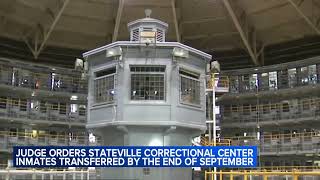 Stateville inmates must be moved out by end of Sept judge orders [upl. by Inafets]