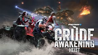 The LAST PAYDAY 2 Heist Crude Awakening  SoloStealth PAYDAY 2 [upl. by Popper121]