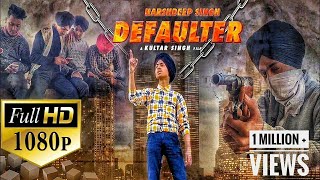 Defaulter Official Video R Nait  Cover Song  Harshdeep Singh [upl. by Silver]