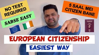 EUROPE KI SABSE EASY CITIZENSHIP IRELAND  FULL DETAIL amp INFO IndianPaddy hindivlog [upl. by Sivolc]