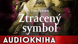 Dan Brown  Ztracený symbol  Audiokniha [upl. by Kauffman26]