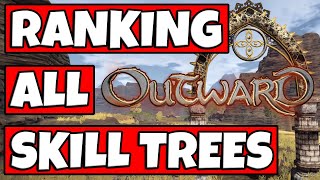 ALL Skill Trees RANKED From Worst To Best In Outward Definitive Edition [upl. by Elleinad]