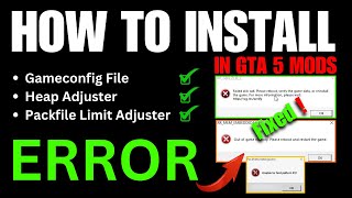 Install Gameconfig HeapAdjuster amp Packfile Limit Adjuster for GTA 5 Mods – Fix All Errors 2024 [upl. by Anos345]