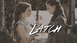 Margaery\Sansa  Latch [upl. by Busch]