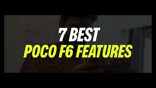 Poco F6  Top 7 Features You Need to Know  Elementec [upl. by Ayikal24]