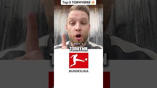 Top 5 TORHYMNE 🔥PART1 hymne torhymne bundesliga 1bundesliga fussball [upl. by Yecniuq674]