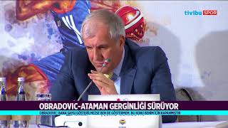 Obradovic  Ataman Gerginliği [upl. by Enerahs57]