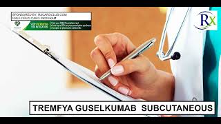 Tremfya Guselkumab Subcutaneous [upl. by Ehtyaf]