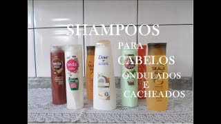 SHAMPOOS PARA CABELOS ONDULADOS E CACHEADOS [upl. by Ondrej]