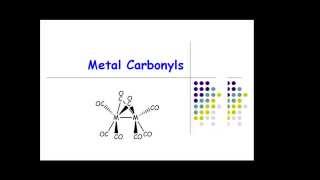 Metal Carbonyls pt1 [upl. by Tenahs]