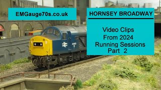 Hornsey Broadway Model Railway Running Session Videos 2024 part 2 [upl. by Juan]