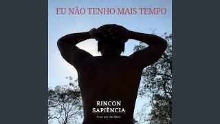 Eu Não Tenho Mais Tempo [upl. by Snah]