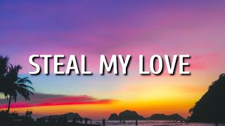 Dan  Shay  Steal My Love Lyrics [upl. by Nerok]