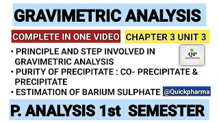 Gravimetric Analysis Complete  Steps Involved In Gravimetric Analysis  Part 3 Unit 3 PAnalysis [upl. by Pettiford]