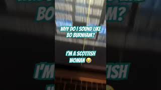 Scottish woman sounds like Bo Burnham [upl. by Bbor]