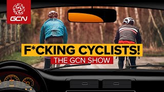 This Is Why Cyclists Annoy Car Drivers Should We Care  GCN Show Ep 579 [upl. by Dnomra]