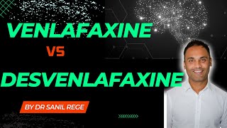 The Difference between VENLAFAXINE EFFEXOR and DESVENLAFAXINE PRISTIQ  A Psychiatrist Explains [upl. by Bates]